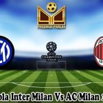 Prediksi Bola Inter Milan Vs AC Milan 17 Mei 2023