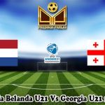 Prediksi Bola Belanda U21 Vs Georgia U21 27 Juni 2023