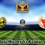 Prediksi Bola Mjallby Vs Kalmar 4 Juli 2023