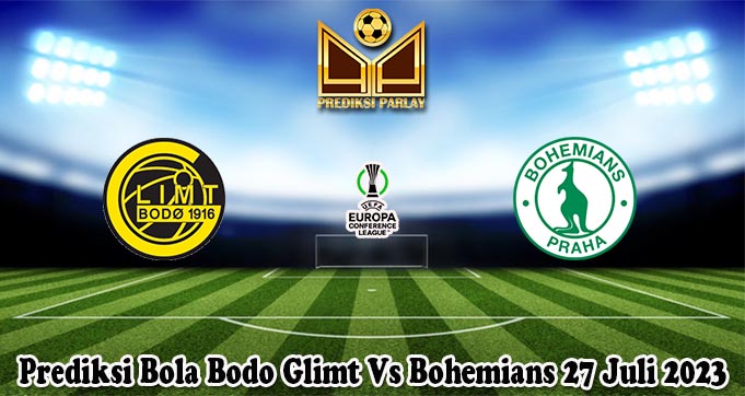 Prediksi Bola Bodo Glimt Vs Bohemians 27 Juli 2023