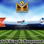 Prediksi Bola Viking Vs Haugesund 8 Juli 2023