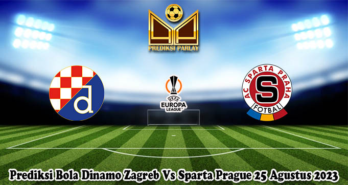 Prediksi Bola Dinamo Zagreb Vs Sparta Prague 25 Agustus 2023