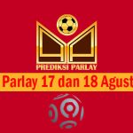 Prediksi Parlay 17 dan 18 Agustus 2023