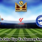 Prediksi Bola Celta Vigo Vs Alaves 29 September 2023