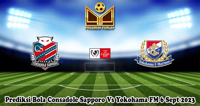 Prediksi Bola Consadole Sapporo Vs Yokohama FM 6 Sept 2023