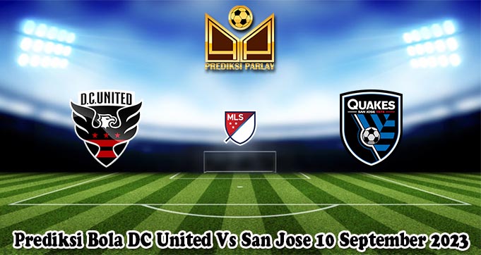 Prediksi Bola DC United Vs San Jose 10 September 2023