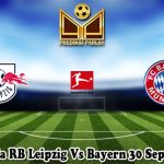 Prediksi Bola RB Leipzig Vs Bayern 30 September 2023