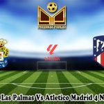 Prediksi Bola Las Palmas Vs Atletico Madrid 4 November 2023