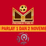 Prediksi Parlay 1 dan 2 November 2023