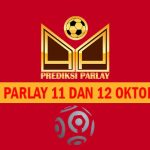 Prediksi Parlay 11 dan 12 Oktober 2023