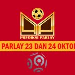 Prediksi Parlay 23 dan 24 Oktober 2023