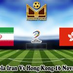 Prediksi Bola Iran Vs Hong Kong 16 November 2023