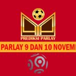 Prediksi Parlay 9 dan 10 November 2023