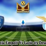 Prediksi Bola Empoli Vs Lazio 23 Desember 2023