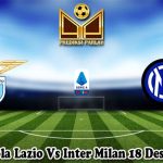 Prediksi Bola Lazio Vs Inter Milan 18 Desember 2023