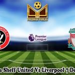 Prediksi Bola Sheff United Vs Liverpool 7 Desember 2023