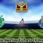 Prediksi Bola Sporting Vs Porto 19 Desember 2023