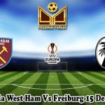 Prediksi Bola West Ham Vs Freiburg 15 Desember 2023