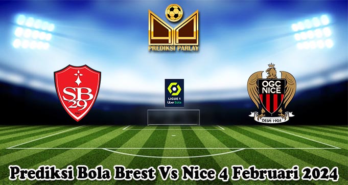 Prediksi Bola Brest Vs Nice 4 Februari 2024