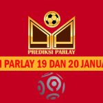 Prediksi Parlay 19 dan 20 Januari 2024