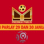 Prediksi Parlay 29 dan 30 Januari 2024