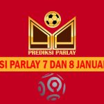 Prediksi Parlay 7 dan 8 Januari 2024