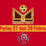 Prediksi Parlay 27 dan 28 Februari 2024