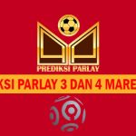 Prediksi Parlay 3 dan 4 Maret 2024