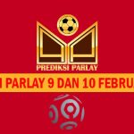 Prediksi Parlay 9 dan 10 Februari 2024
