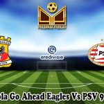 Prediksi Bola Go Ahead Eagles Vs PSV 9 Maret 2024