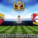 Prediksi Bola Roma Vs Leverkusen 3 Mei 2024