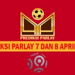 Prediksi Parlay 7 dan 8 April 2024