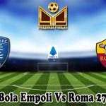 Prediksi Bola Empoli Vs Roma 27 Mei 2024