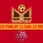 Prediksi Parlay 11 dan 12 Mei 2024