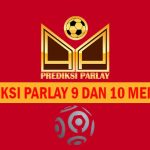 Prediksi Parlay 9 dan 10 Mei 2024