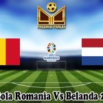 Prediksi Bola Romania Vs Belanda 2 Juli 2024