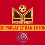 Prediksi Parlay 17 dan 18 Juni 2024