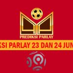 Prediksi Parlay 23 dan 24 Juni 2024