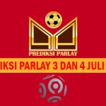 Prediksi Parlay 3 dan 4 Juli 2024