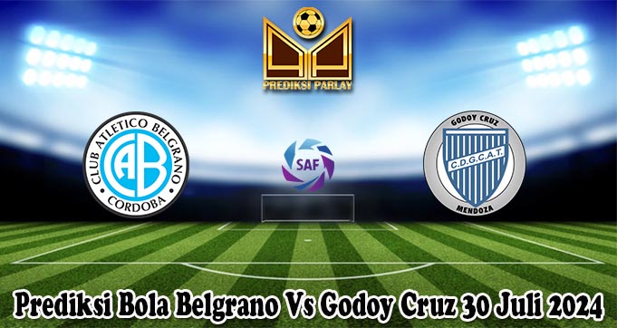 Prediksi Bola Belgrano Vs Godoy Cruz 30 Juli 2024