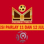 Prediksi Parlay 11 dan 12 Juli 2024