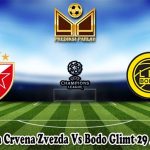 Prediksi Bola Crvena Zvezda Vs Bodo Glimt 29 Agustus 2024