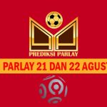 Prediksi Parlay 21 dan 22 Agustus 2024