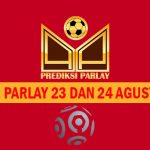 Prediksi Parlay 23 dan 24 Agustus 2024