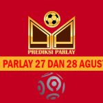 Prediksi Parlay 27 dan 28 Agustus 2024