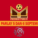 Prediksi Parlay 5 dan 6 September 2024