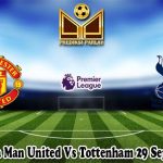 Prediksi Bola Man United Vs Tottenham 29 September 2024