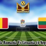 Prediksi Bola Rumania Vs Lituania 10 September 2024