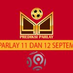 Prediksi Parlay 11 dan 12 September 2024