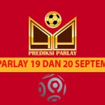 Prediksi Parlay 19 dan 20 September 2024